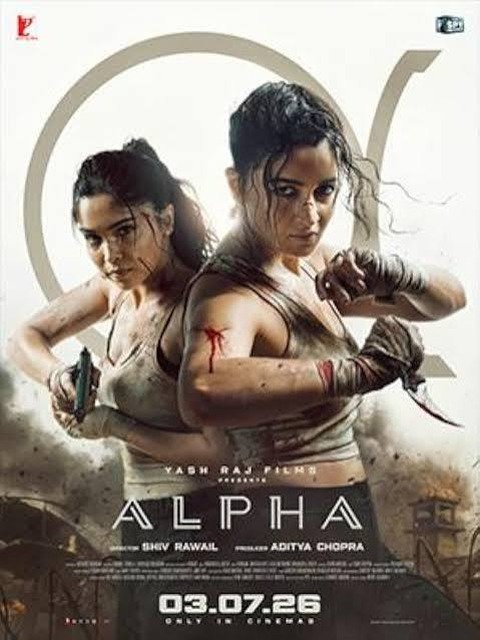 Alpha movie poster featuring two women in action pose, Yash Raj Films, releasing 3 July 2026