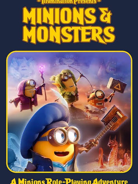 Minions and Monsters poster featuring Minions dressed as fantasy role-playing characters